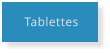 Tablettes